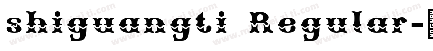 shiguangti Regular字体转换